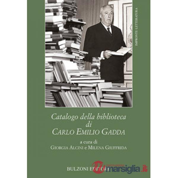 Catalogo della biblioteca di Carlo Emilio Gadda