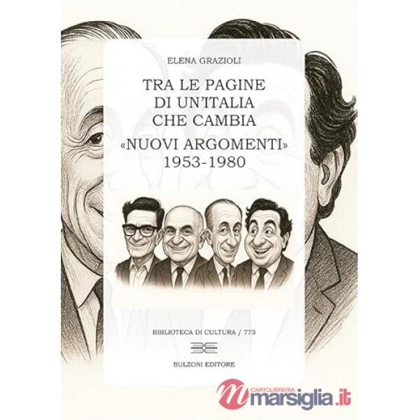 Tra le pagine di un'Italia che cambia. «Nuovi argomenti» 1953-1980