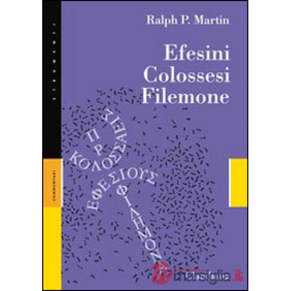 Efesini, Colossesi, Filemone