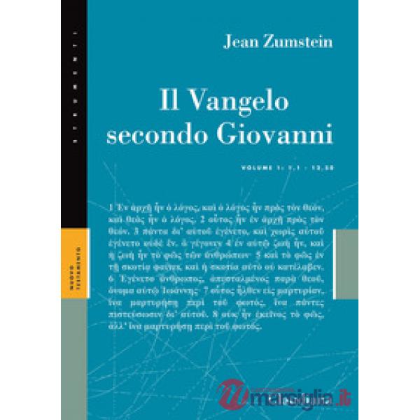 Vangelo secondo Giovanni (Il). Vol. 1