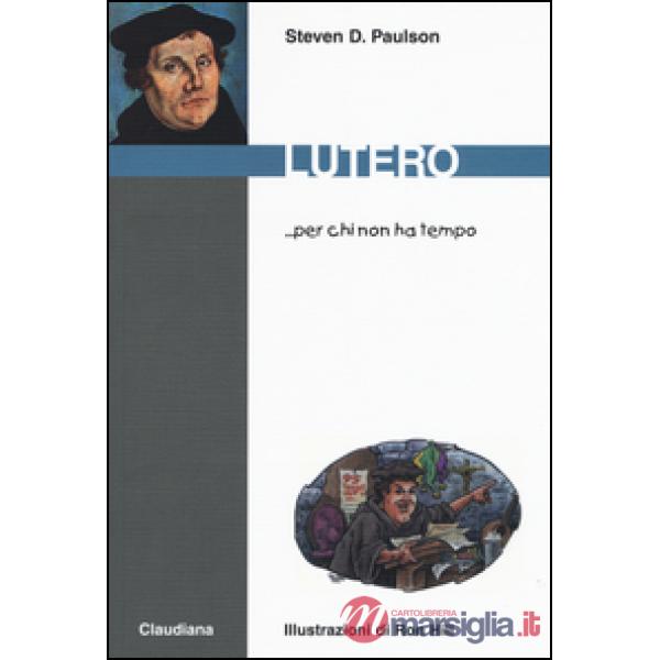 Lutero... per chi non ha tempo