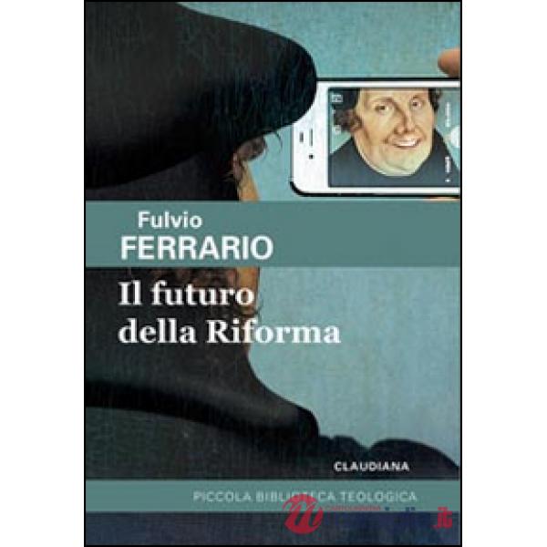 Futuro della riforma (Il)