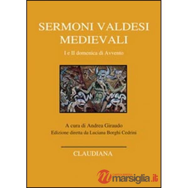 Sermoni valdesi medievali. I e II domenica di Avvento. Testo occitano a fronte