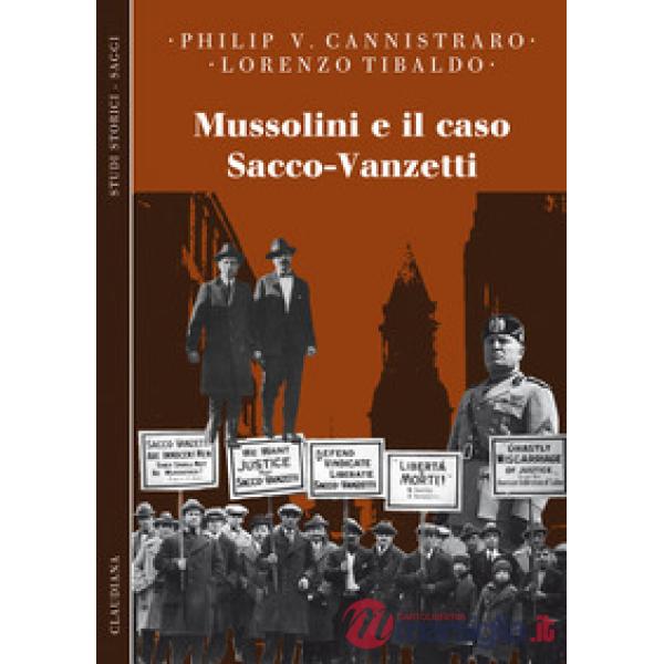 Mussolini e il caso Sacco-Vanzetti