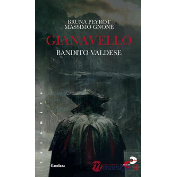 Gianavello. Bandito valdese