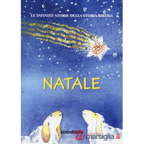 Natale. Le infinite storie della storia biblica. Con Adesivi