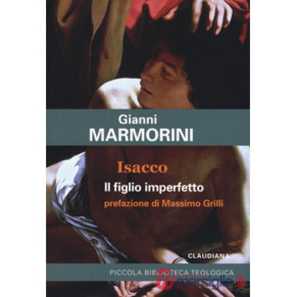 Isacco. Il figlio imperfetto