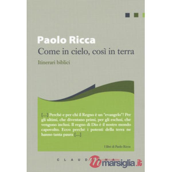 Come in cielo, così in terra. Itinerari biblici
