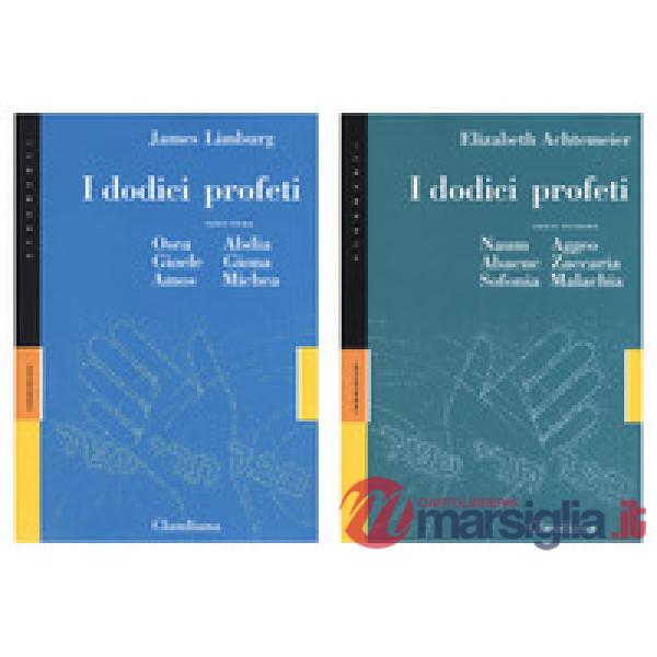 Dodici profeti. Kit: Osea, Abdia, Gioele, Giona, Amos, Michea-Naum, Aggeo, Abacu