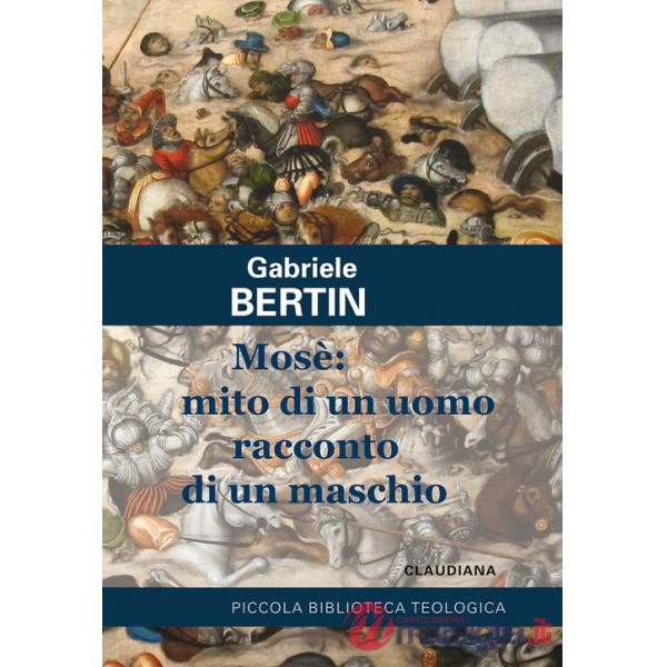 Mosè: mito di un uomo racconto di un maschio. Provare a rileggere la maschilità del profeta per eccellenza