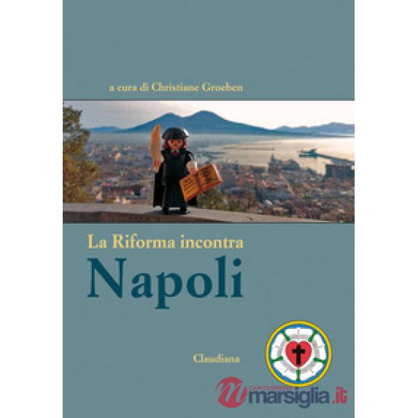Riforma incontra Napoli (La)