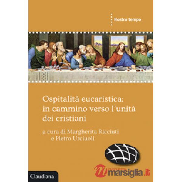 Ospitalità eucaristica: in cammino verso l'unità dei cristiani