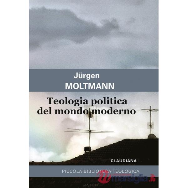 Teologia politica del mondo moderno