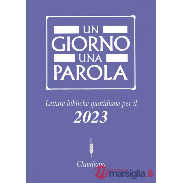 Giorno una parola Letture bibliche quotidiane per il 2023 (Un)