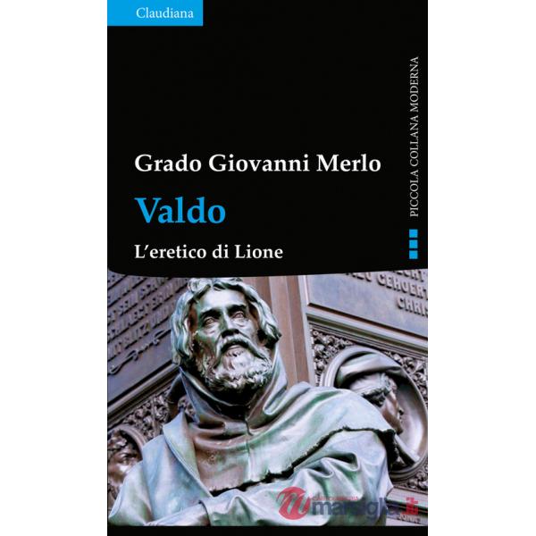 Valdo. L'eretico di Lione