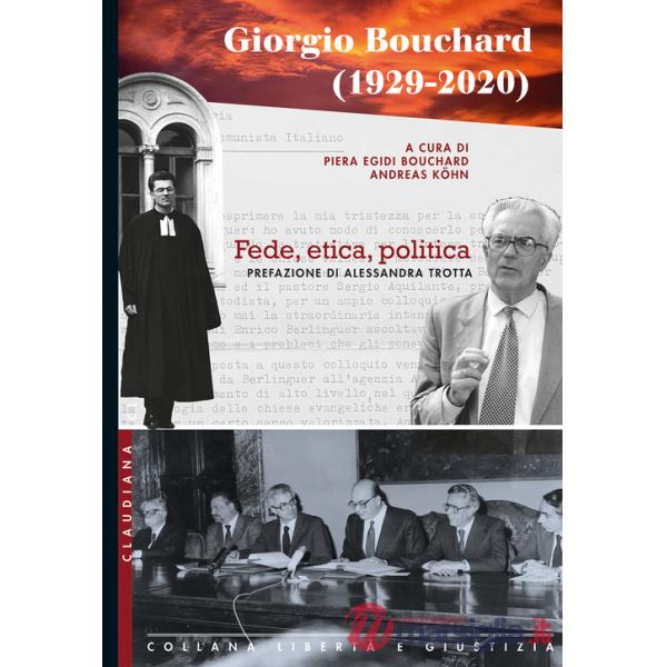 Giorgio Bouchard (1929-2020). Fede, etica, politica