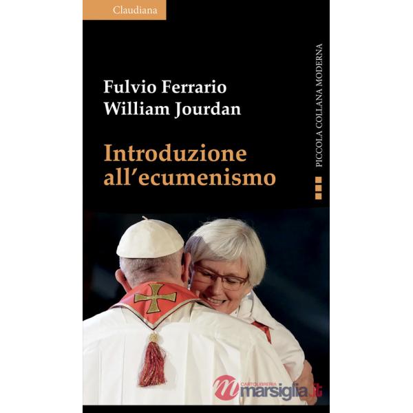 Introduzione all'ecumenismo. Ediz. ampliata