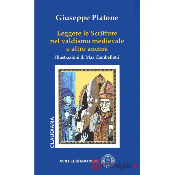 Leggere le Scritture nel valdismo medievale e altro ancora
