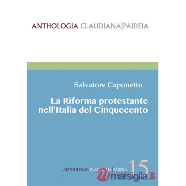 Riforma protestante nell'Italia del Cinquecento (La)