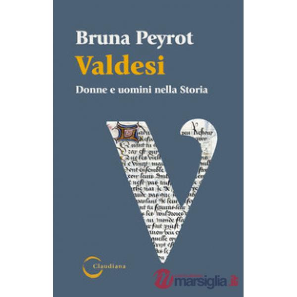 Valdesi. Donne e uomini nella storia