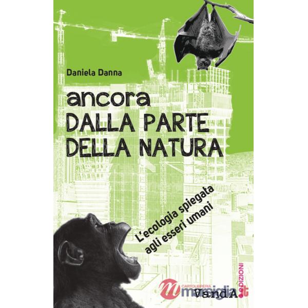 Ancora dalla parte della natura, L'ecologia spiegata agli esseri umani