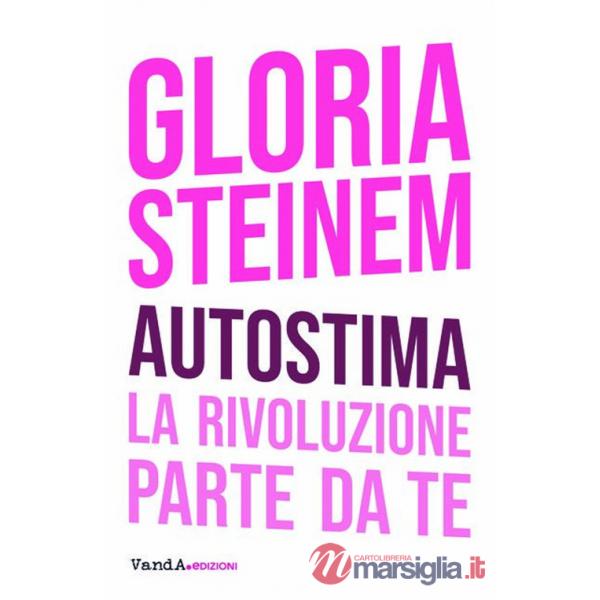 Autostima. La rivoluzione parte da te