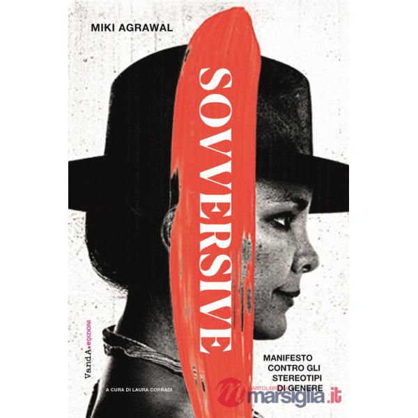 Sovversive. Manifesto contro gli stereotipi di genere