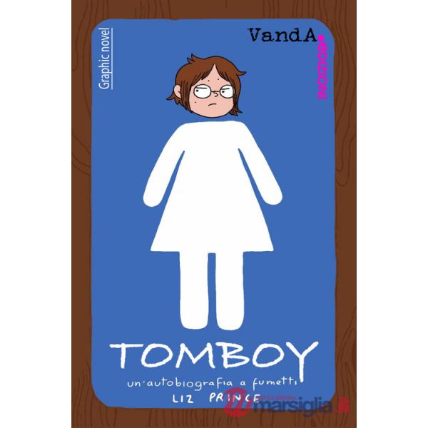 Tomboy. Un'autobiografia a fumetti