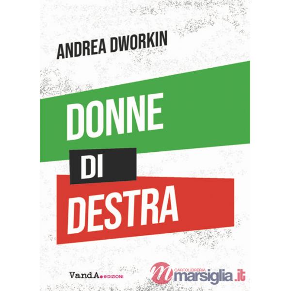 Donne di destra. La politica delle donne addomesticate