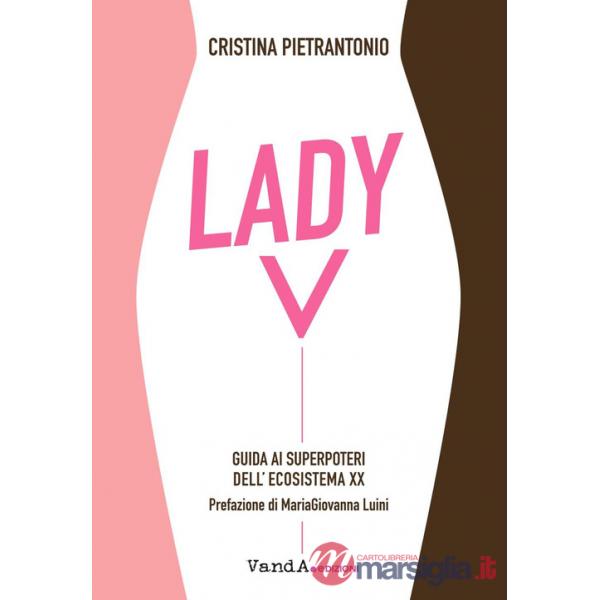Lady V. Guida ai superpoteri dell'ecosistema XX