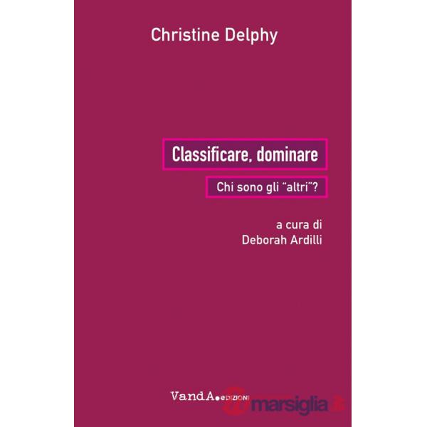 Classificare, dominare. Chi sono gli «altri»?