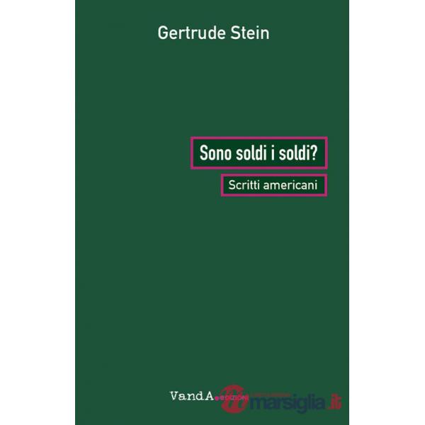 Sono soldi i soldi? Scritti americani