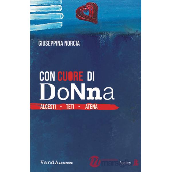 Con cuore di donna. Alcesti. Teti. Atena