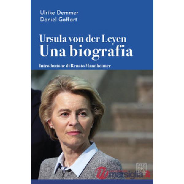 Ursula von der Leyen. Una biografia