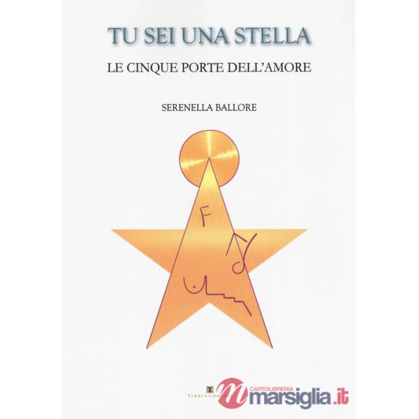 Tu sei una stella. Le cinque porte dell'amore. Con Carte
