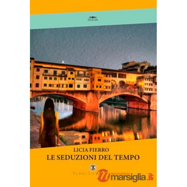 Seduzioni del tempo (Le)