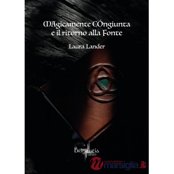 Magicamente congiunta e il ritorno alla fonte