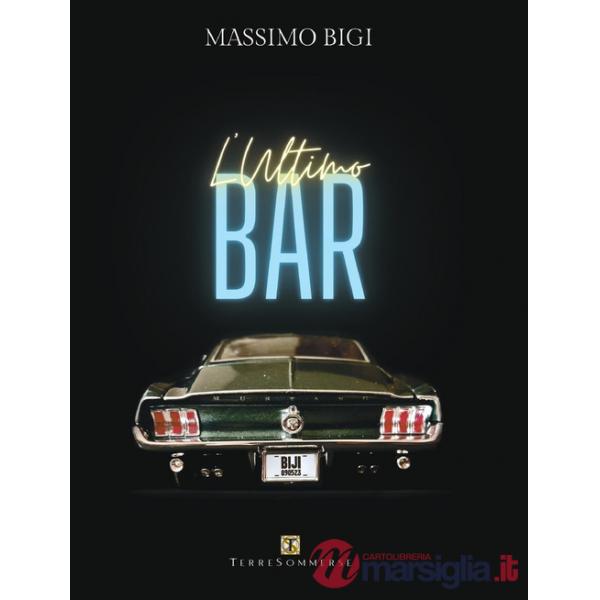 Ultimo bar. Con CD-Audio (L')