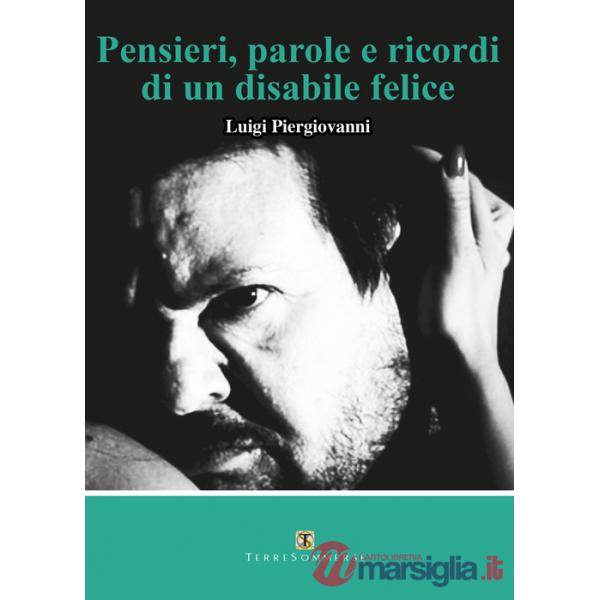 Pensieri, parole e ricordi di un disabile felice