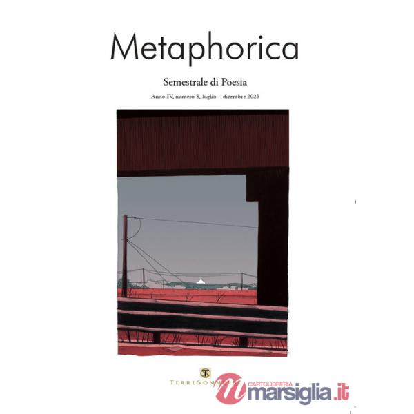 Metaphorica. Semestrale di poesia (2025). Vol. 8
