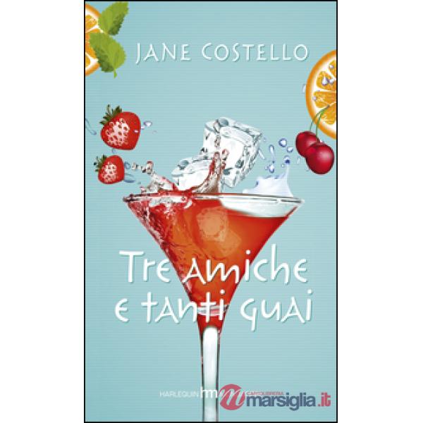 Tre amiche e tanti guai