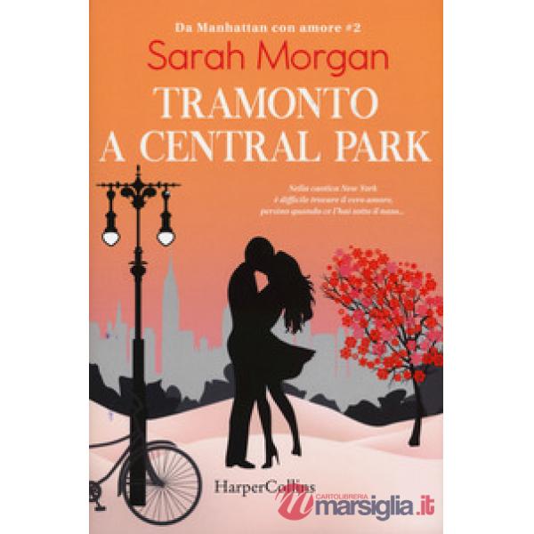 Tramonto a Central Park. Da Manhattan con amore. Vol. 2