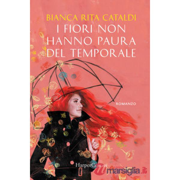 Fiori non hanno paura del temporale (I)