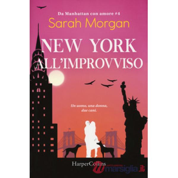 New York all'improvviso. Da Manhattan con amore. Vol. 4
