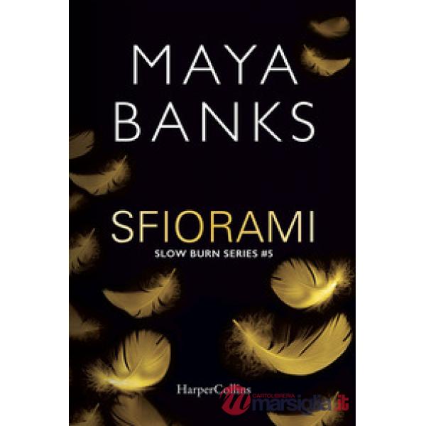 Sfiorami. Slow burn series. Vol. 5