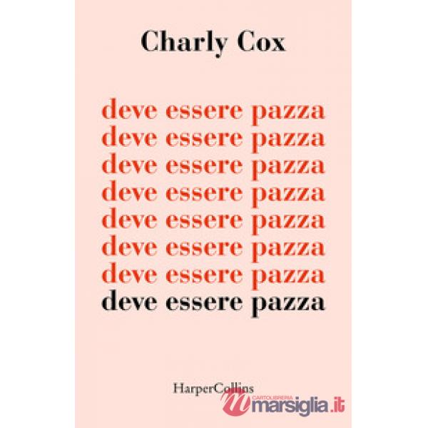Deve essere pazza