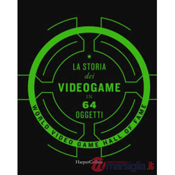 Storia dei videogame in 64 oggetti (La)