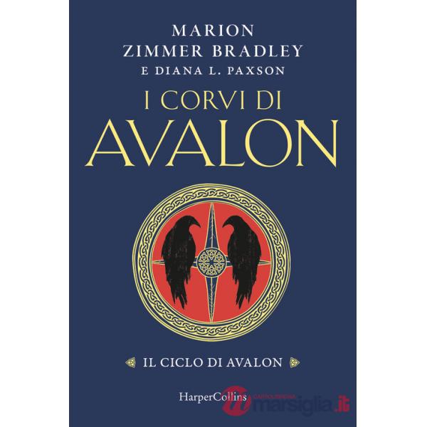 Corvi di Avalon. Il ciclo di Avalon (I)
