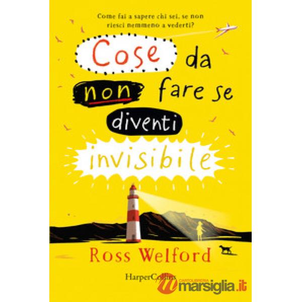 Cose da non fare se diventi invisibile