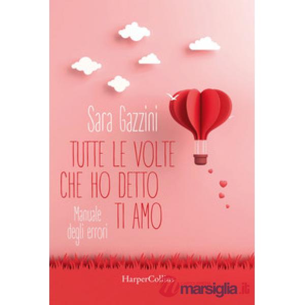 Tutte le volte che ho detto ti amo